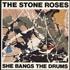 The Stone Roses She Bangs The Drums 12