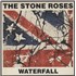 The Stone Roses Waterfall - EX 12