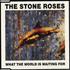 The Stone Roses What The World Is Waiting For CD single UK STOC5WH39147