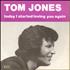 Tom Jones Today I Started Loving You Again 7