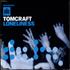 Tomcraft Loneliness CD single UK T/CC5LO245632