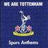 Tottenham Hotspur FC We Are Tottenham - Spurs Anthems CD album UK SPUCDWE351892