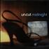 Un-Cut Midnight 12