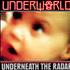 Underworld Underneath The Radar 12