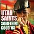Utah Saints Something Good 08 CD single Australian UTAC5SO434617