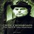 Van Morrison Celtic Crossroads - The Art Of Van Morrison book UK VMOBKCE378502