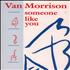 Van Morrison Someone Like You 7