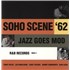 Various-Jazz Soho Scene '62 Jazz Goes Mod vinyl LP UK