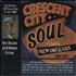Various-Soul & Funk Crescent City Soul - The Sound Of New Orleans 1947-1974 4-CD set US SJF4CCR659964