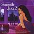 Various Artists Smooth Jazz Vol.2 2-CD album set UK VAR2CSM240798