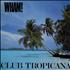 Wham Club Tropicana 12