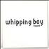Whipping Boy Tripped - Flexi 7
