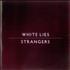 White Lies Strangers CD-R acetate UK WI4CRST539271