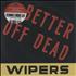 Wipers Better Off Dead 7
