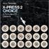X-Press 2 Choice 2-CD album set UK X-22CCH304501