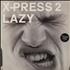 X-Press 2 Lazy 12
