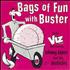 XTC Bags Of Fun With Buster 7