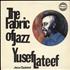 Yusef Lateef The Fabric Of Jazz vinyl LP UK YSFLPTH738475