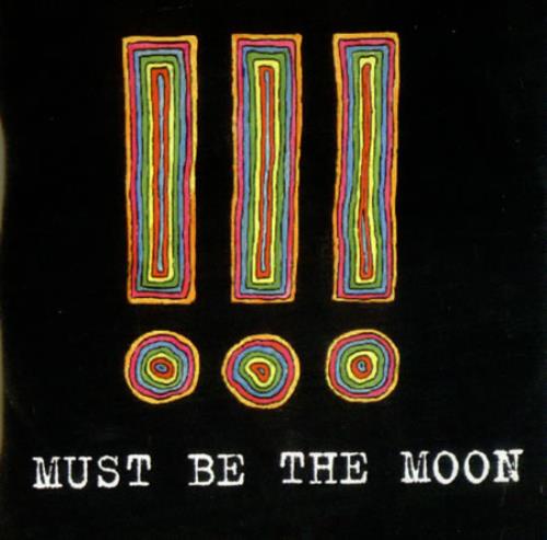!!! Must Be The Moon CD-R acetate UK !!!CRMU423013
