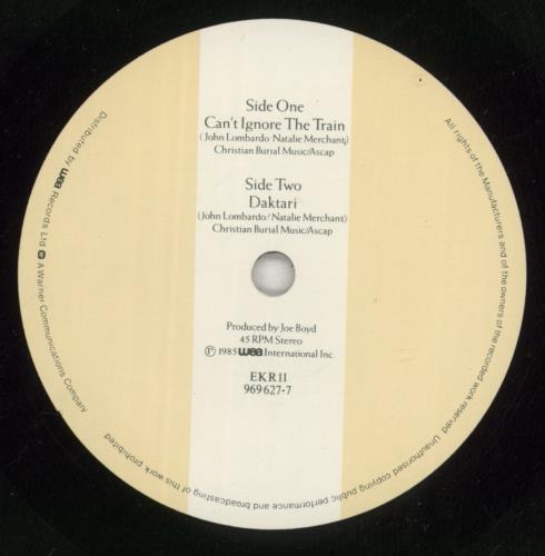 10,000 Maniacs Can't Ignore The Train 7" vinyl single (7 inch record / 45) UK 10007CA46533