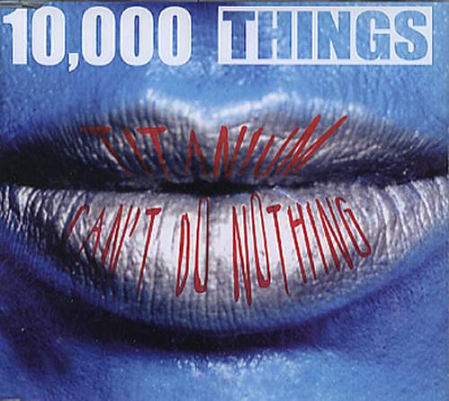 10,000 Things Titanium CD single (CD5 / 5") UK 10KC5TI348477