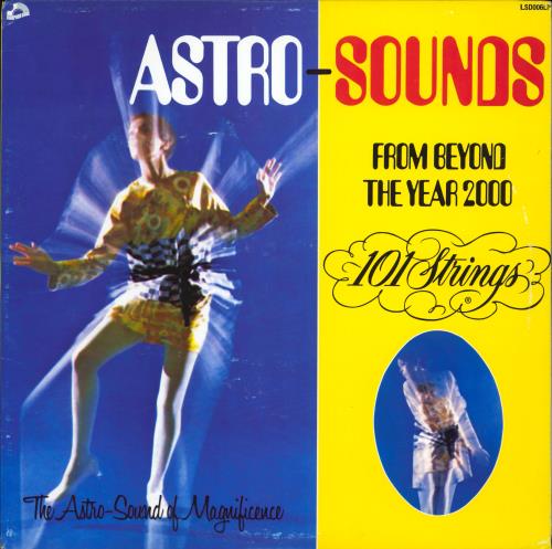 101 Strings Astro Sounds From Beyond The Year 2000 vinyl LP album (LP record) UK 105LPAS770164