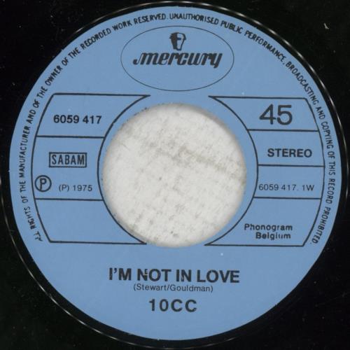 10cc I'm Not In Love 7" vinyl single (7 inch record / 45) Belgian 10C07IM882953