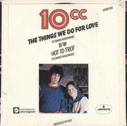 10cc The Things We Do For Love + Sleeve 7" vinyl single (7 inch record / 45) UK 10C07TH636643