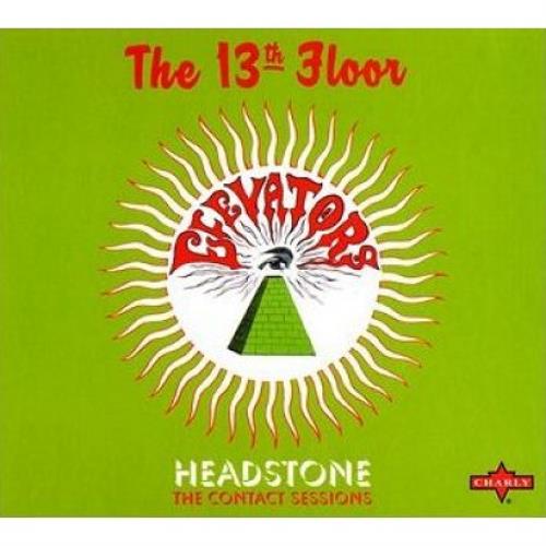 13th Floor Elevators Headstone The Contact Sessions Uk Cd Album