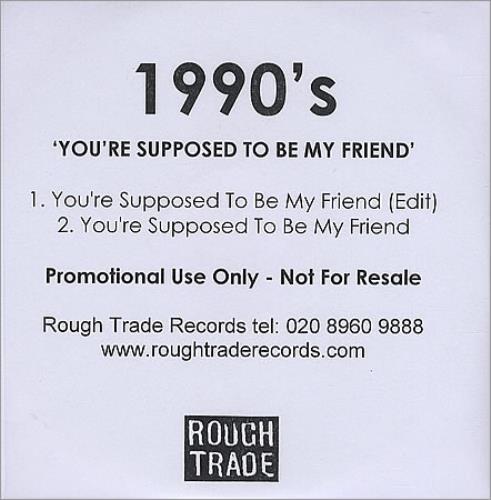 1990's You're Supposed To Be My Friend CD-R acetate UK 199CRYO394177