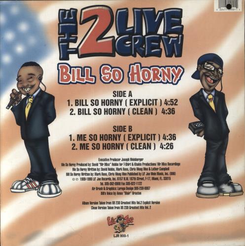 2 Live Crew Bill So Horny 12" vinyl single (12 inch record / Maxi-single) US 2LC12BI854633