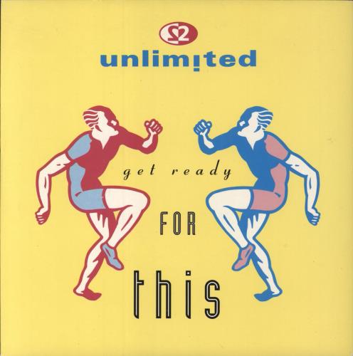 2 Unlimited Get Ready For This - Solid 7" vinyl single (7 inch record / 45) UK 2UN07GE795549