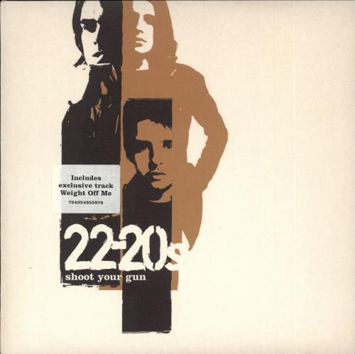 22-20s Shoot Your Gun 7" vinyl single (7 inch record / 45) UK 22207SH291778