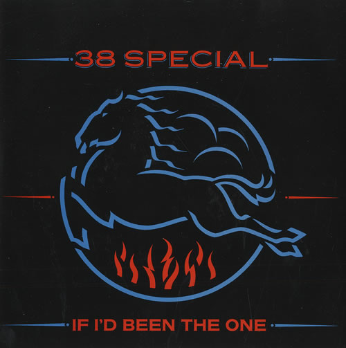 38 Special If I'd Been The One 7" vinyl single (7 inch record / 45) UK 38S07IF465608