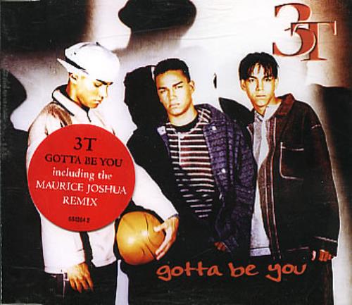 3T Gotta Be You CD single (CD5 / 5") UK 3-TC5GO295706