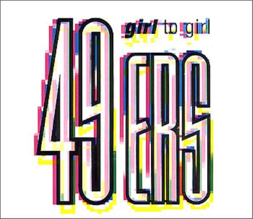 49ers Girl To Girl CD single (CD5 / 5") UK 49SC5GI361731