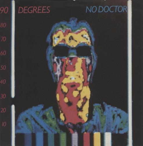 90 Degrees No Doctor 7" vinyl single (7 inch record / 45) UK 91I07NO760922