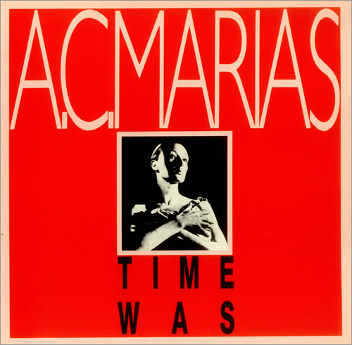 A.C. Marias Time Was 12" vinyl single (12 inch record / Maxi-single) UK AJA12TI457747