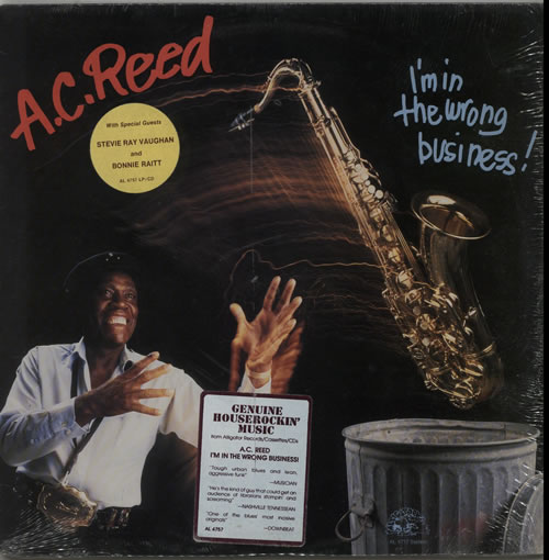 A.C. Reed I'm In The Wrong Business - stickered shrink vinyl LP album (LP record) US A5HLPIM628110