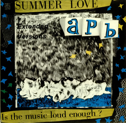 A.P.B. Summer Love/ Is The Music Loud Enough? 12" vinyl single (12 inch record / Maxi-single) UK AJB12SU457755
