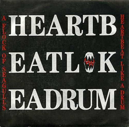 A Flock Of Seagulls Heartbeat Like A Drum 7" vinyl single (7 inch record / 45) UK FLK07HE293843
