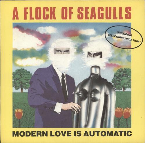 A Flock Of Seagulls Modern Love Is Automatic 7" vinyl single (7 inch record / 45) UK FLK07MO183399