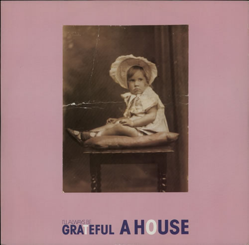 A House I'll Always Be Grateful 12" vinyl single (12 inch record / Maxi-single) UK A-H12IL574371