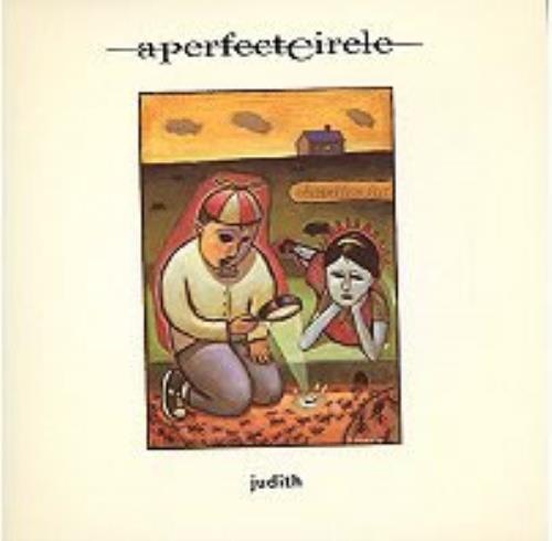 A Perfect Circle Judith 7" vinyl single (7 inch record / 45) UK PFC07JU160283