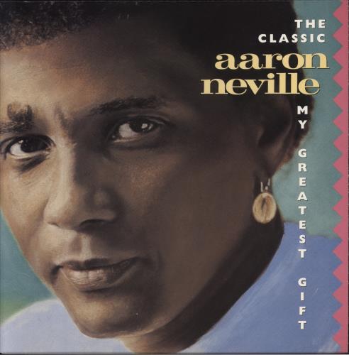 Aaron Neville The Classic Aaron Neville "My Greatest Gift" vinyl LP album (LP record) US AARLPTH858574