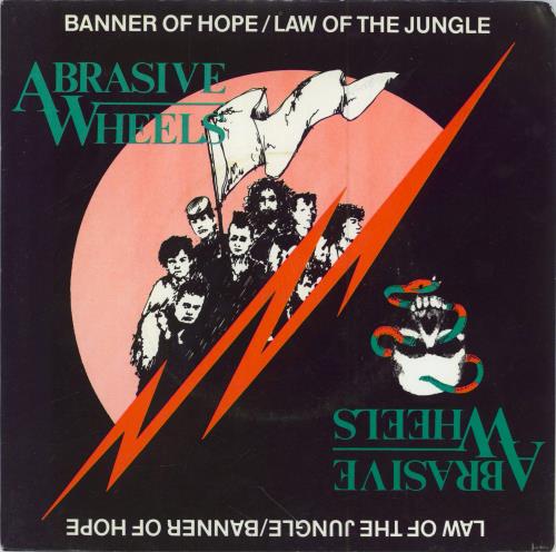 Abrasive Wheels Banner Of Hope 7" vinyl single (7 inch record / 45) UK H1107BA780069