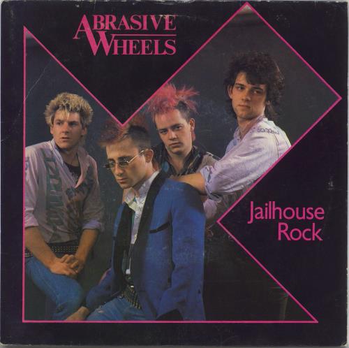 Abrasive Wheels Jailhouse Rock 7" vinyl single (7 inch record / 45) UK H1107JA780782