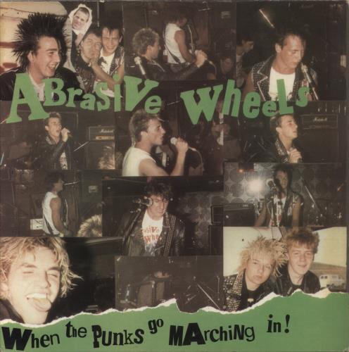 Abrasive Wheels When The Punks Go Marching In vinyl LP album (LP record) UK H11LPWH634172