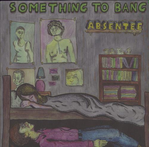 Absentee Something To Bang 7" vinyl single (7 inch record / 45) UK AE-07SO770431