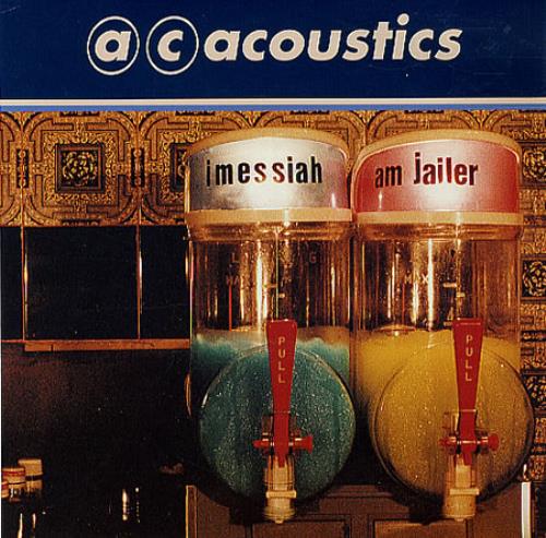 AC Acoustics I Messiah Am Jailer - Autographed 7" vinyl single (7 inch record / 45) UK AA807IM347011